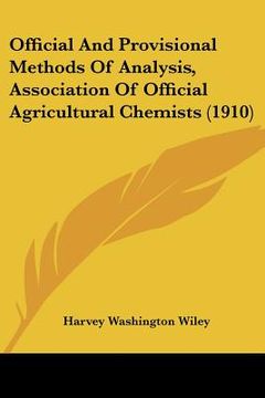 portada official and provisional methods of analysis, association of official agricultural chemists (1910) (en Inglés)
