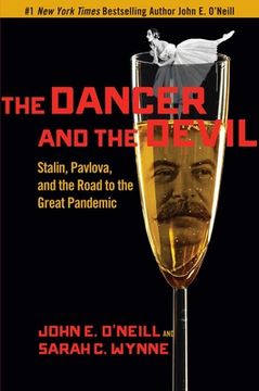 portada The Dancer and the Devil: Stalin, Pavlova, and the Road to the Great Pandemic (en Inglés)