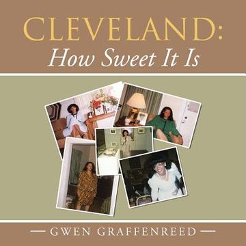 portada Cleveland: How Sweet It Is (en Inglés)