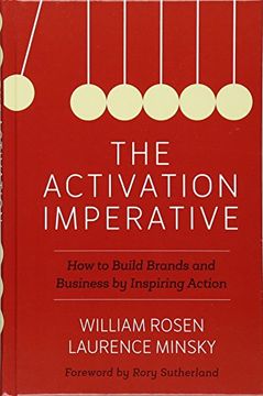 portada The Activation Imperative: How to Build Brands and Business by Inspiring Action