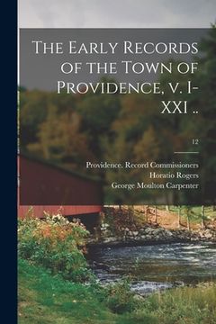 portada The Early Records of the Town of Providence, V. I-XXI ..; 12 (in English)