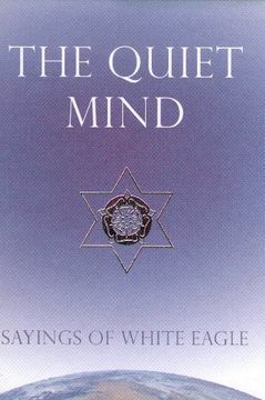 portada The Quiet Mind: Sayings of White Eagle (en Inglés)