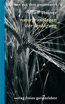 portada Naturgrundlagen der Ernährung: Ernährung des Menschen Teil 1. Neun Vorträge (in German)