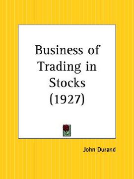 portada business of trading in stocks (en Inglés)