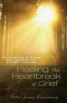 portada Healing the Heartbreak of Grief (in English)