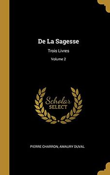 portada de la Sagesse: Trois Livres; Volume 2 (en Francés)