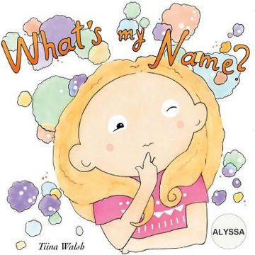 portada What's my name? ALYSSA (en Inglés)