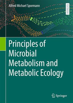 portada Principles of Microbial Metabolism and Metabolic Ecology (en Inglés)