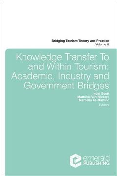 portada Knowledge Transfer to and Within Tourism: Academic, Industry and Government Bridges (Bridging Tourism Theory and Practice) (in English)