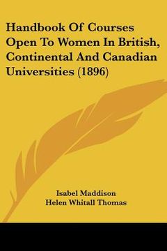 portada handbook of courses open to women in british, continental and canadian universities (1896) (in English)