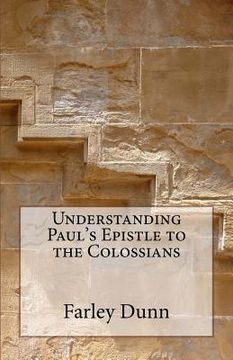 portada Understanding Paul's Epistle to the Colossians (en Inglés)