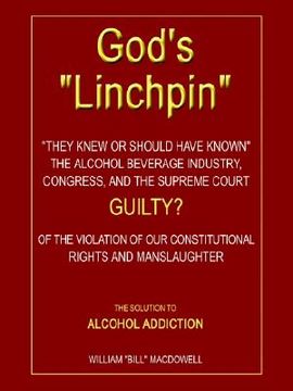 portada god's "linchpin": the solution to alcohol addiction