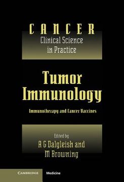 portada Tumor Immunology: Immunotherapy and Cancer Vaccines (Cancer: Clinical Science in Practice) (en Inglés)