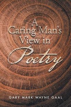 portada A Caring Man's View in Poetry (in English)