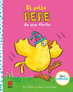 portada El Pollo Pepe da una Fiesta (el Pollo Pepe y sus Amigos)