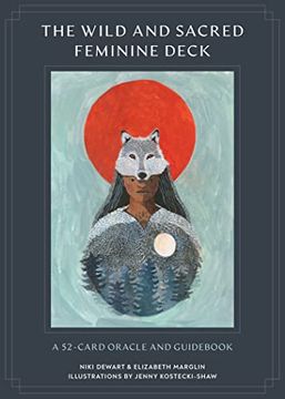 portada The Wild and Sacred Feminine Deck: A 52-Card Oracle and Guidebook (in English)