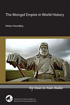 portada The Mongol Empire in World History (Key Issues in Asian Studies) (en Inglés)