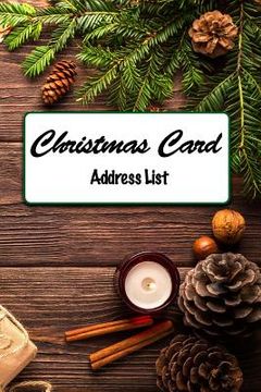 portada Christmas Card Address List: A custom tracker and address list for you holiday cards (en Inglés)