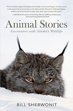 portada Animal Stories: Encounters With Alaska's Wildlife (in English)