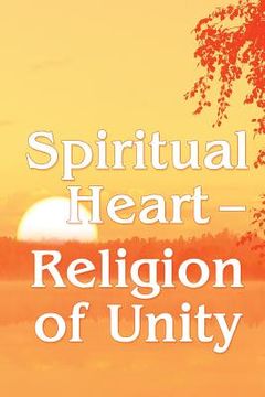 portada Spiritual Heart - Religion of Unity (in English)