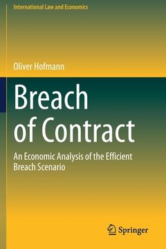 portada Breach of Contract: An Economic Analysis of the Efficient Breach Scenario (en Inglés)