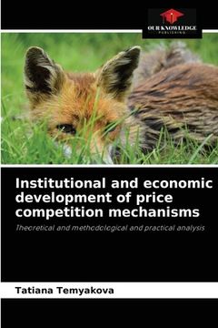 portada Institutional and economic development of price competition mechanisms (en Inglés)