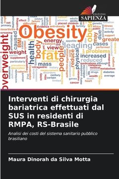 portada Interventi di chirurgia bariatrica effettuati dal SUS in residenti di RMPA, RS-Brasile (en Italiano)