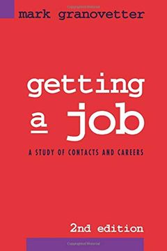 portada Getting a Job: A Study of Contacts and Careers (en Inglés)