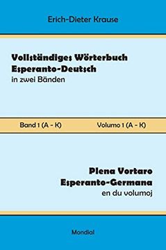 portada Vollständiges Wörterbuch Esperanto-Deutsch in Zwei Bänden, Band 1 (a - k) (en Alemán)