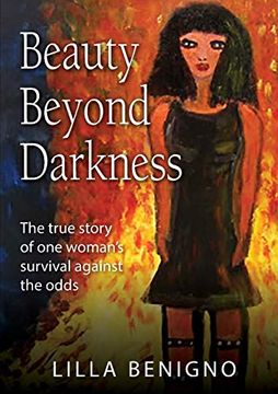 portada Beauty Beyond Darkness: The True Story of one Woman's Survival Against the Odds