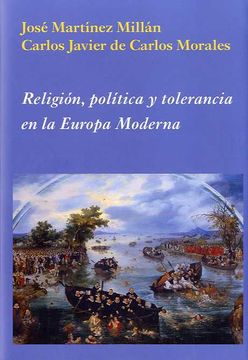 portada Religión, Política y Tolerancia en la Europa Moderna (la Corte en Europa) (in Spanish)