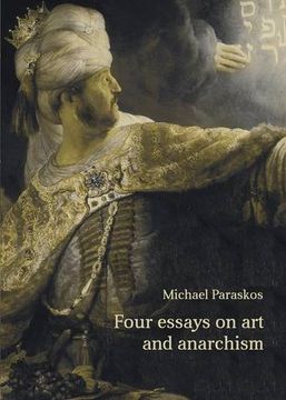 portada Four Essays on Art and Anarchism (en Inglés)
