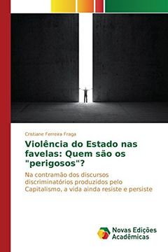 portada Violência do Estado nas favelas: Quem são os "perigosos"?