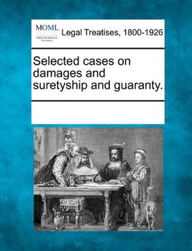 portada selected cases on damages and suretyship and guaranty. (in English)