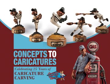 portada Concepts to Caricatures: Celebrating 25 Years of Caricature Carving (en Inglés)