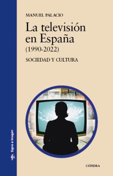 portada La televisión en España (1990-2022)