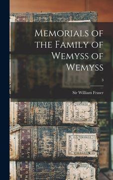portada Memorials of the Family of Wemyss of Wemyss; 3