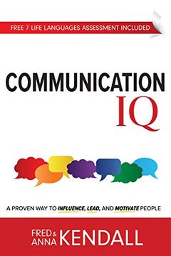 portada Communication iq: A Proven way to Influence, Lead, and Motivate People (Life Languages) 
