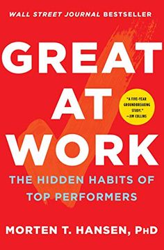 portada Great at Work: The Hidden Habits of top Performers (en Inglés)