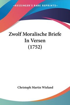 portada Zwolf Moralische Briefe In Versen (1752) (en Alemán)
