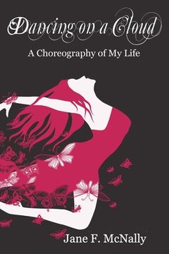 portada Dancing On A Cloud: A Choreography of My Life (en Inglés)