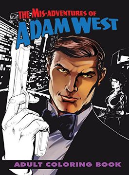 portada Mis-adventures of Adam West: Adult Coloring Book (en Inglés)