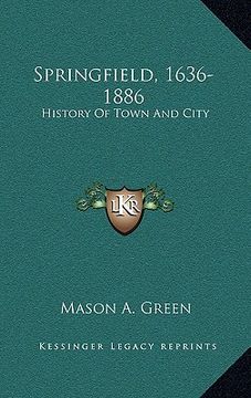 portada springfield, 1636-1886: history of town and city (en Inglés)