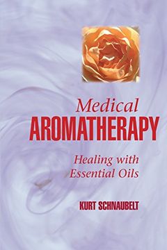 portada Medical Aromatherapy: Healing With Essential Oils (en Inglés)