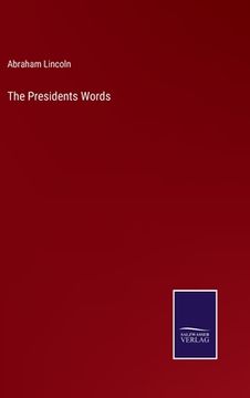 portada The Presidents Words (en Inglés)