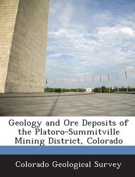 portada Geology and Ore Deposits of the Platoro-Summitville Mining District, Colorado (en Inglés)