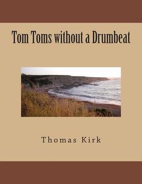 portada Tom Toms without a Drumbeat (in English)