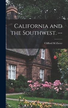 portada California and the Southwest. -- (en Inglés)