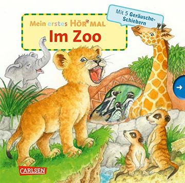 portada Mein Erstes hör mal (Soundbuch ab 1 Jahr): Im Zoo: Zum Hören, Schauen und Mitmachen ab 1 Jahr. Mit Stabilen Geräusche-Schiebern für die Allerkleinsten (en Alemán)