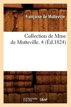 portada Collection de Mme de Motteville. 4 (Éd.1824) (en Francés)